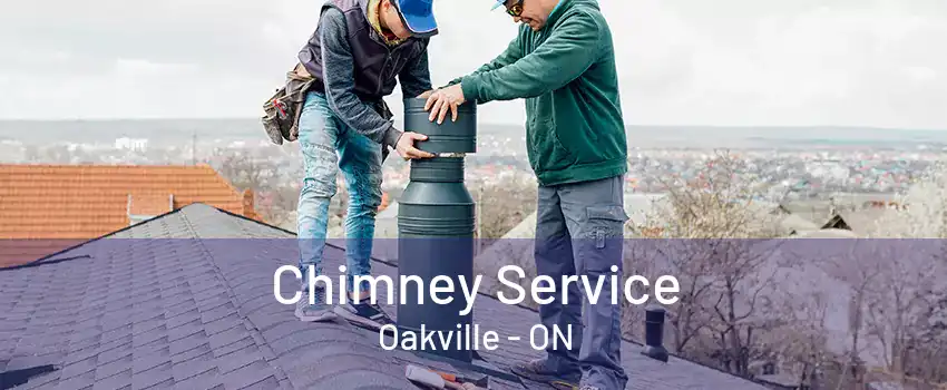 Chimney Service Oakville - ON