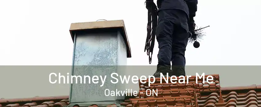 Chimney Sweep Near Me Oakville - ON