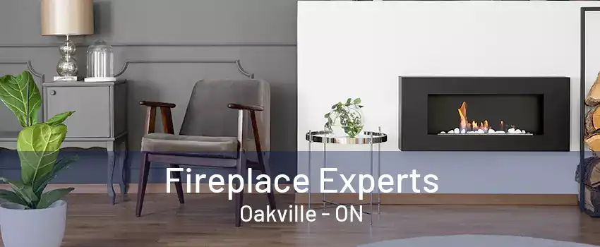 Fireplace Experts Oakville - ON