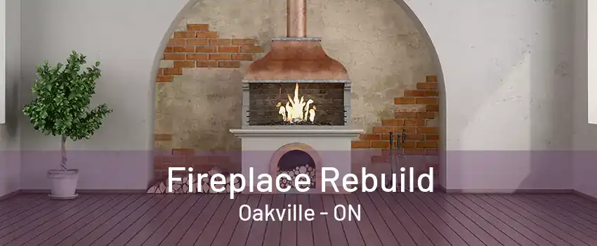 Fireplace Rebuild Oakville - ON