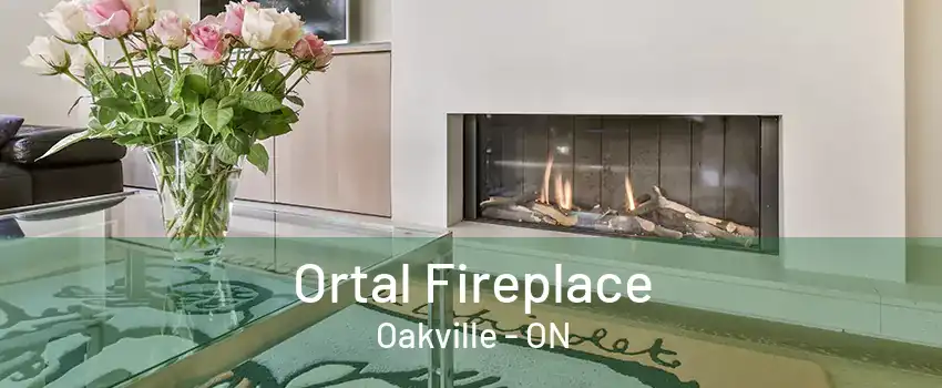 Ortal Fireplace Oakville - ON